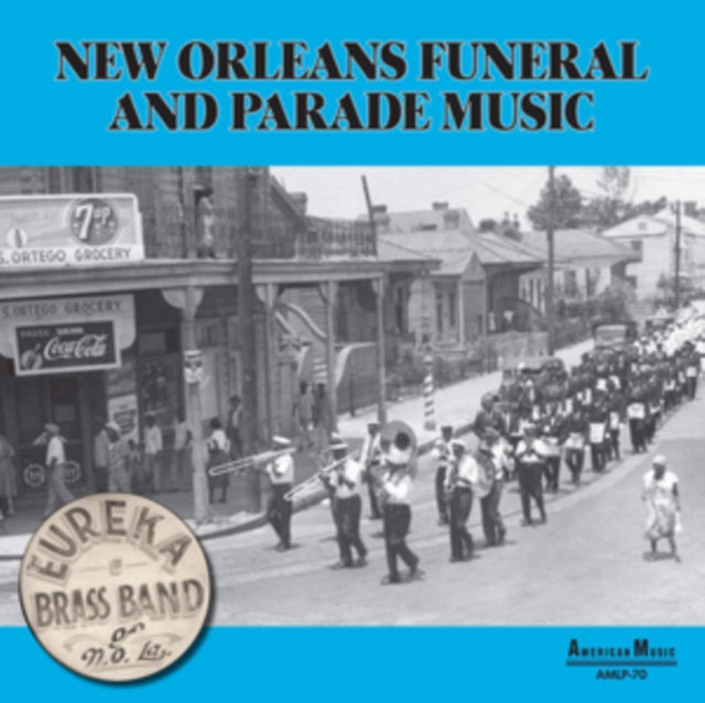 EUREKA BRASS BAND | NEW ORLEANS PARADE & FUNERAL MUSIC | VINYL RECORD (LP)