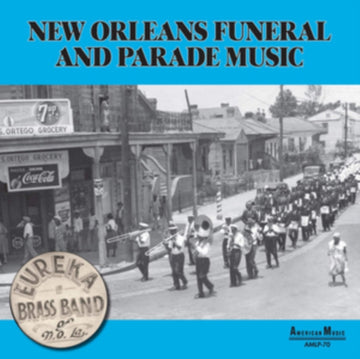 EUREKA BRASS BAND | NEW ORLEANS PARADE & FUNERAL MUSIC | VINYL RECORD (LP)
