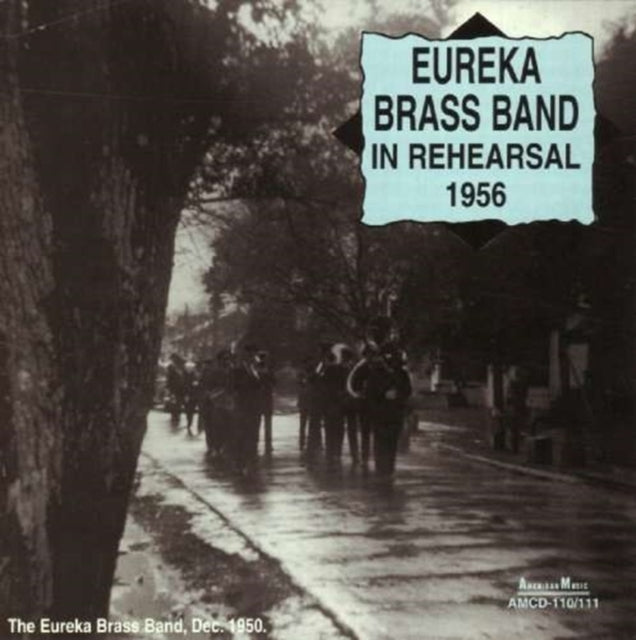 EUREKA BRASS BAND | IN REHEARSAL 1956 | CD