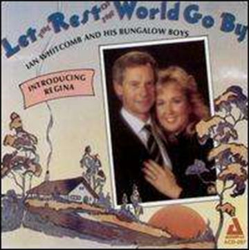 WHITCOMB, IAN | LET THE REST OF THE WORLD GO BY | CD