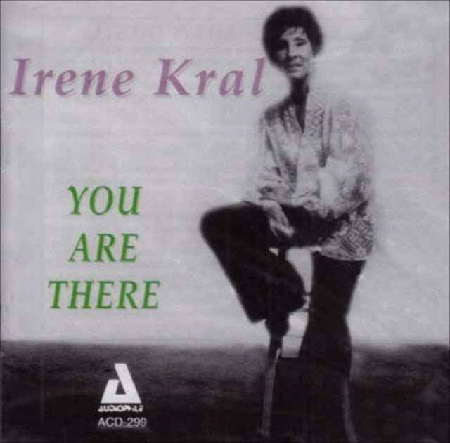 KRAL, IRENE | YOU ARE THERE | CD