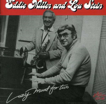 MILLER, EDDIE / STEIN, LOU | LAZY MOOD FOR TWO | CD