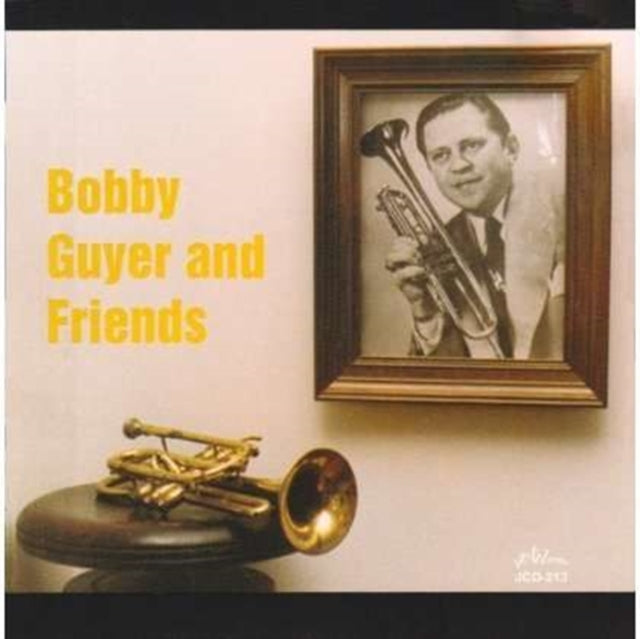 GUYER, BOBBY | BOBBY GUYER & FRIENDS | CD