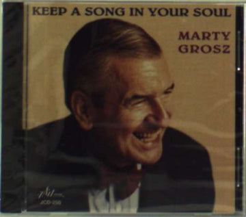 GROSZ, MARTY DESTINY'S TOTS | KEEP A SONG IN YOUR SOUL | CD