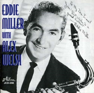 MILLER, EDDIE / WELSH, ALEX | EDDIE MILLER WITH THE ALEX WELSH JAZZ BAND | CD