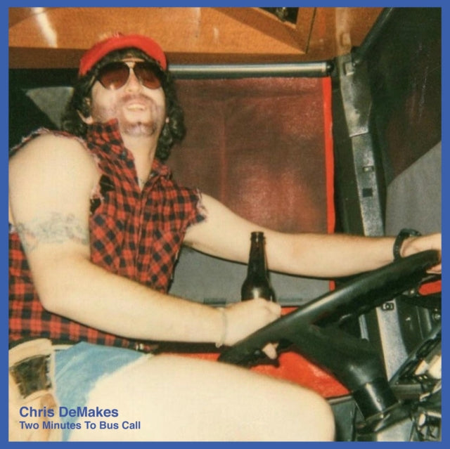 DEMAKES, CHRIS | TWO MINUTES TO BUS CALL/IN MEMORIAM | 7IN VINYL