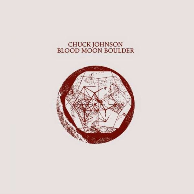JOHNSON, CHUCK | BLOOD MOON BOULDER | VINYL RECORD (LP)