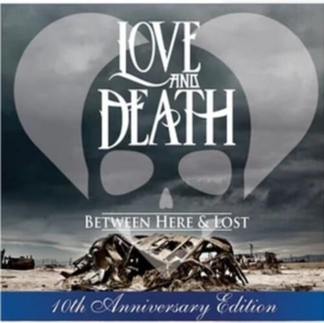 LOVE & DEATH | BETWEEN HERE & LOST (10TH ANNIVERSARY EDITION) | VINYL RECORD (LP)