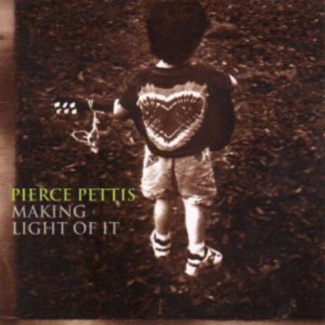 PETTIS, PIERCE | MAKING LIGHT OF IT | CD