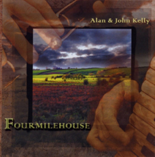 KELLY ALAN/JOHN KELLY | FOURMILEHOUSE | CD