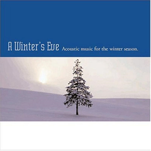 VARIOUS ARTISTS | A WINTER'S EVE: ACOUSTIC MUSIC | CD