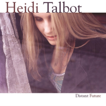 TALBOT HEIDI | DISTANT FUTURE | CD