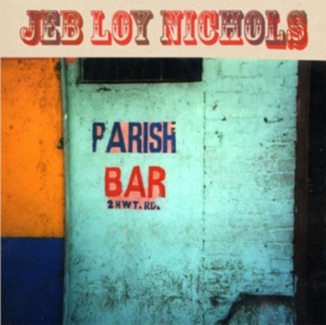 NICHOLS, JEB LOY | PARISH BAR (180 GRAM VINYL) | VINYL RECORD (LP)