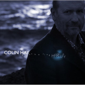 HAY, COLIN | GATHERING MERCURY | VINYL RECORD (LP)
