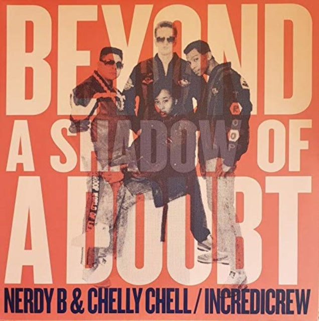 NERDY B & CHELLY CHELL | BEYOND A SHADOW OF A DOUBT | VINYL RECORD (LP)