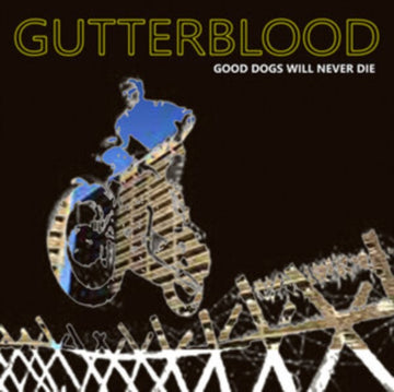GOOD DOGS WILL NEVER DIE | VINYL RECORD (LP)