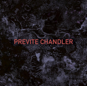 PREVITE CHANDLER | VINYL RECORD (LP)