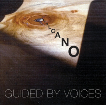 GUIDED BY VOICES | VOLCANO B/W SUN GOES DOWN | 7IN VINYL