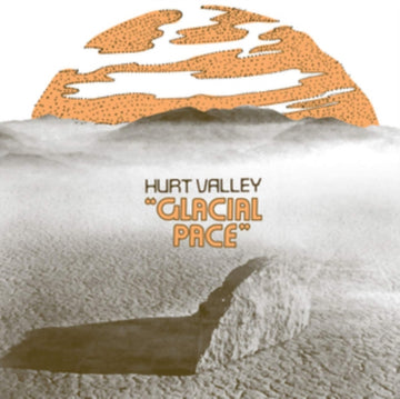 HURT VALLEY | GLACIAL PACE | VINYL RECORD (LP)