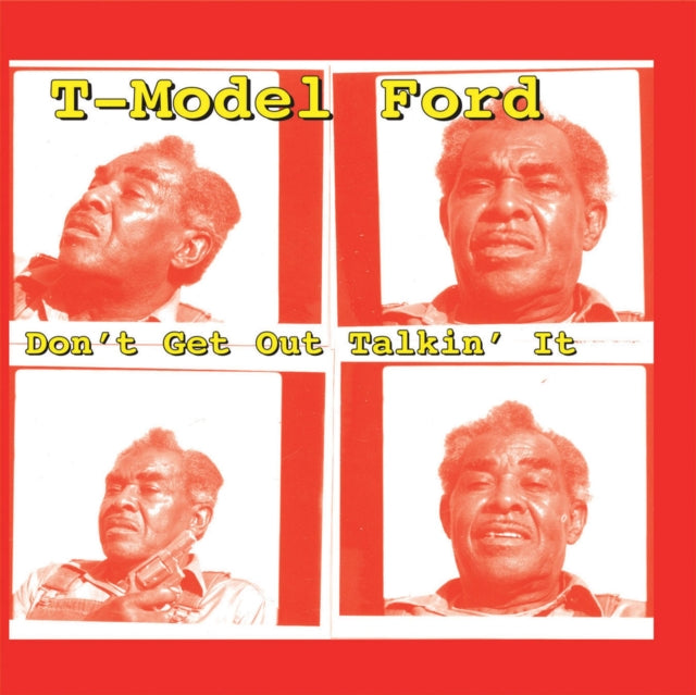 T-MODEL FORD | DON'T GET OUT TALKIN IT | VINYL RECORD (LP)