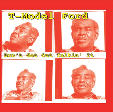 T-MODEL FORD | DON'T GET OUT TALKIN IT | VINYL RECORD (LP)