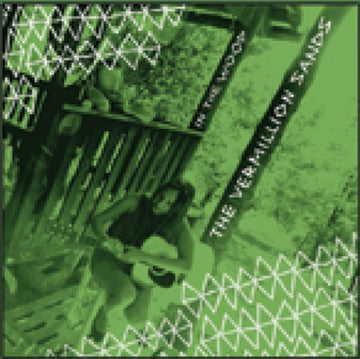 VERMILLION SAND | IN THE WOOD | 7IN VINYL