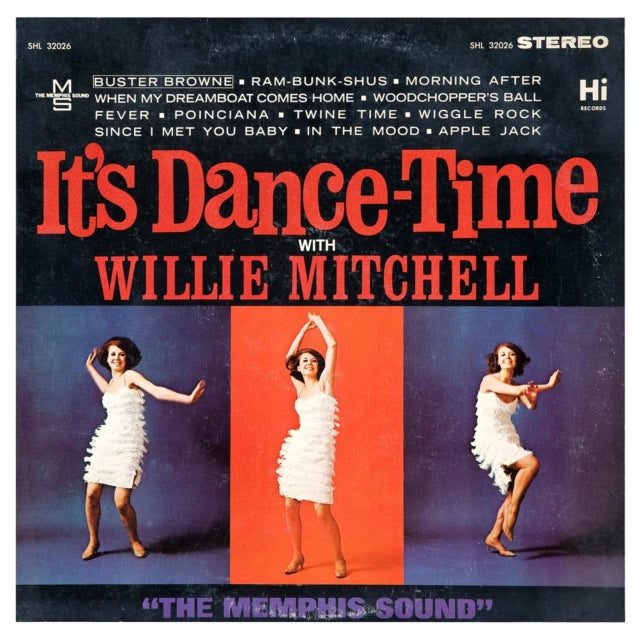 MITCHELL, WILLIE | IT'S DANCE TIME | VINYL RECORD (LP)
