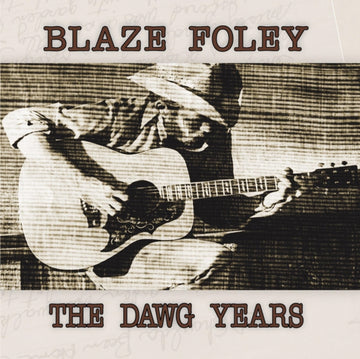 FOLEY, BLAZE | DAWG YEARS | VINYL RECORD (LP)