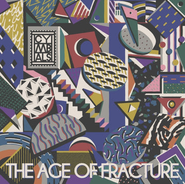 CYMBALS | AGE OF FRACTURE | VINYL RECORD (LP)