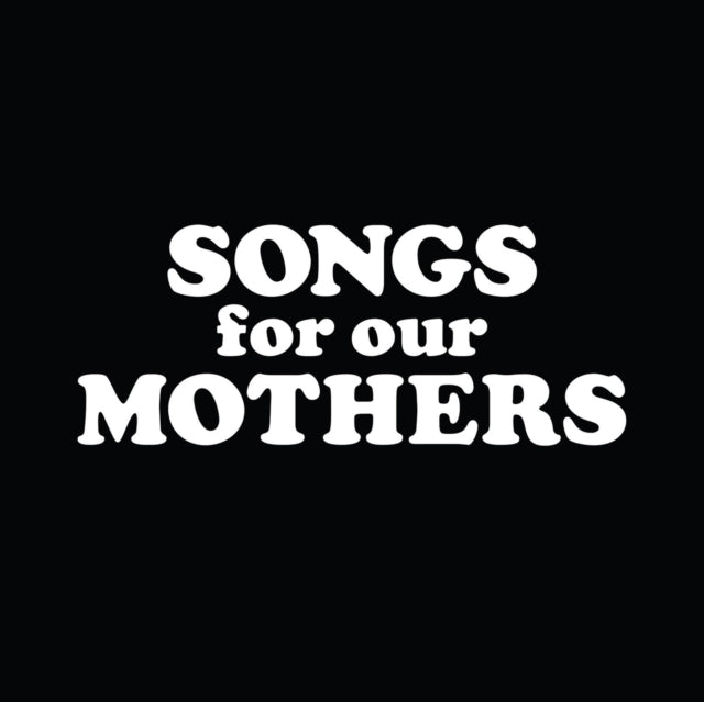 FAT WHITE FAMILY | SONGS FOR OUR MOTHERS | VINYL RECORD (LP)