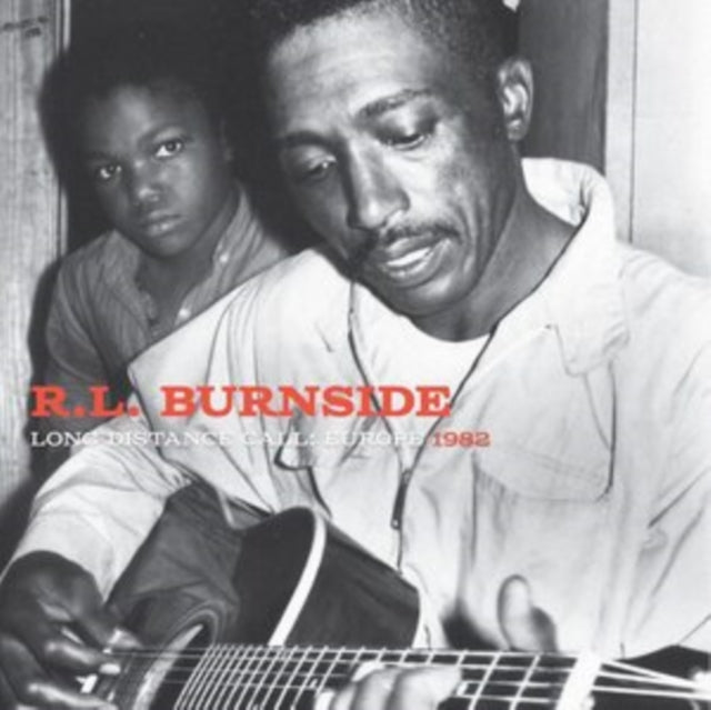 R.L. BURNSIDE | LONG DISTANCE CALL: EUROPE, 1982 | VINYL RECORD (LP)