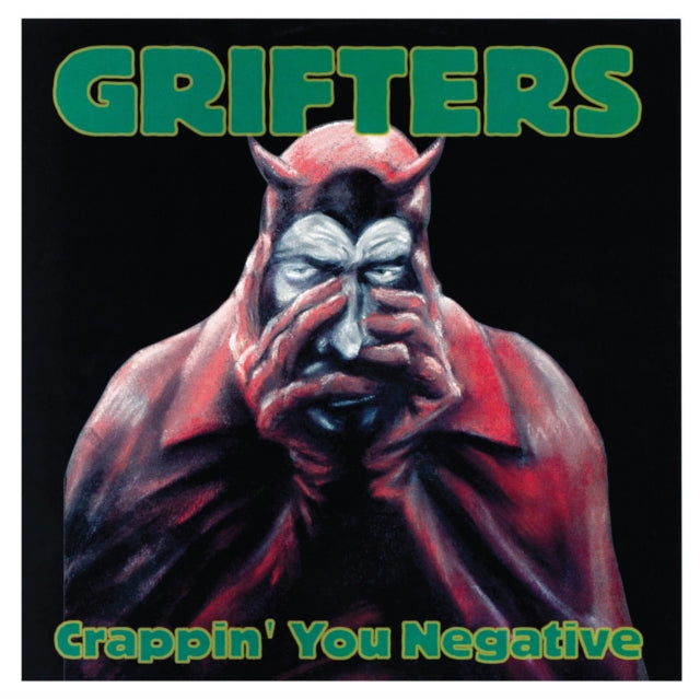 GRIFTERS | CRAPPIN YOU NEGATIVE | VINYL RECORD (LP)