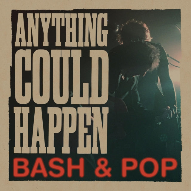 BASH & POP | ANYTHING COULD HAPPEN | VINYL RECORD (LP)