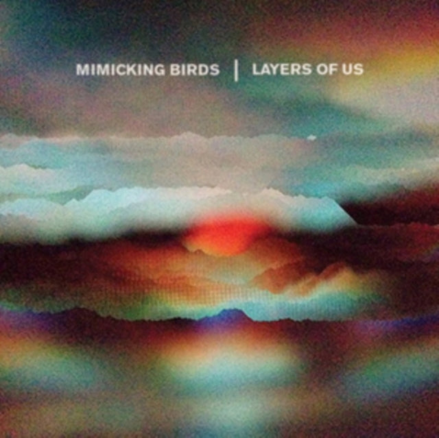 MIMICKING BIRDS | LAYERS OF US | VINYL RECORD (LP)
