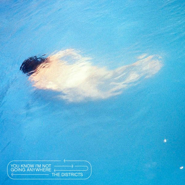 DISTRICTS | YOU KNOW I'M NOT GOING ANYWHERE | VINYL RECORD (LP)