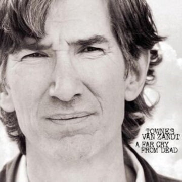 VAN ZANDT, TOWNES | FAR CRY FROM DEAD | VINYL RECORD (LP)