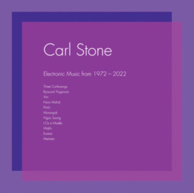 STONE, CARL | ELECTRONIC MUSIC FROM 1972-2022 (3LP) | VINYL RECORD (LP)