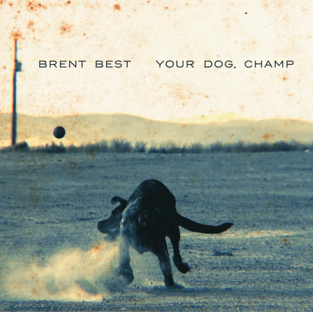 BEST, BRENT | YOUR DOG CHAMP | VINYL RECORD (LP)