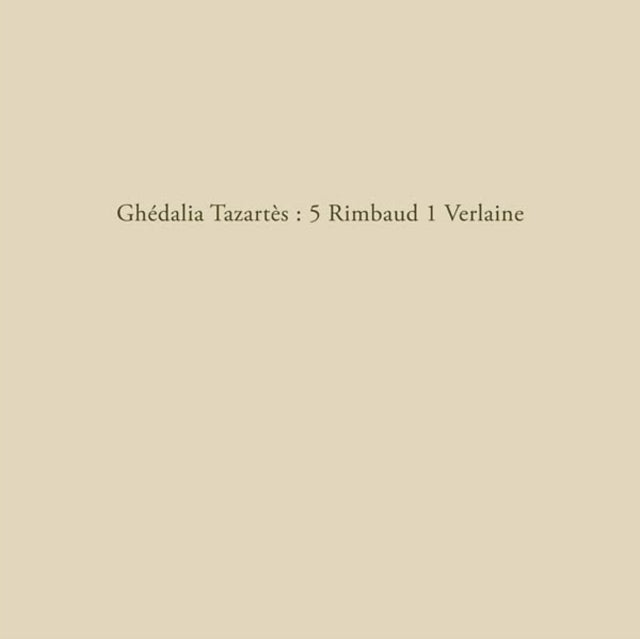 TAZARTES, GHEDALIA | 5 RIMBAUD 1 VERLAINE | 10IN VINYL