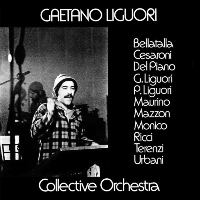 LIGUORI, GAETANO COLLECTIVE ORCHESTRA | GAETANO LIGUORI COLLECTIVE ORCHESTRA | VINYL RECORD (LP)