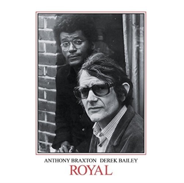 BAILEY, DEREK / BRAXTON, ANTHONY | ROYAL | VINYL RECORD (LP)