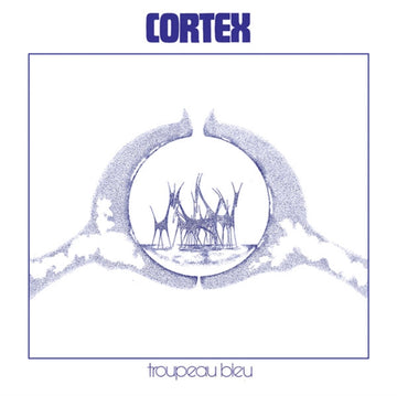 CORTEX | TROUPEAU BLEU | CD