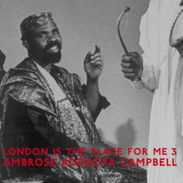 CAMPBELL, AMBROSE ADEKOYA | LONDON IS THE PLACE FOR ME 3 | VINYL RECORD (LP)