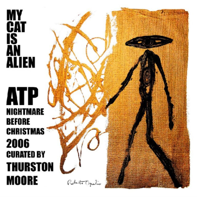 MY CAT IS AN ALIEN | ATP: NIGHTMARE BEFORE CHRISTMAS 2006 CURATED BY THURSTON MOORE | VINYL RECORD (LP)