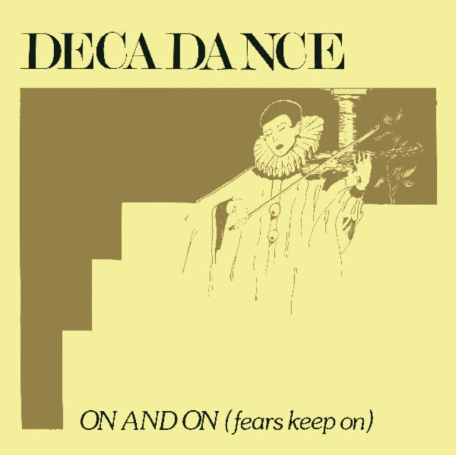 DECADANCE | ON & ON (FEARS KEEP ON) | 12IN VINYL