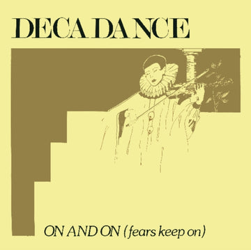 DECADANCE | ON & ON (FEARS KEEP ON) | 12IN VINYL