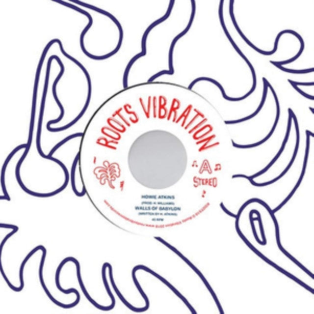 HOWIE ATKINS | WALLS OF BABYLON | 7IN VINYL