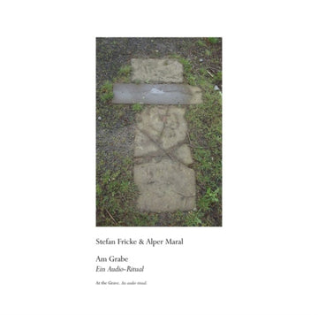 FRICKE, STEFAN & ALPER MARAL | AM GRABE (AT THE GRAVE) | VINYL RECORD (LP)