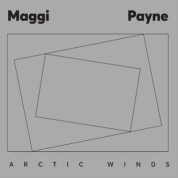 PAYNE, MAGGI | ARCTIC WINDS | VINYL RECORD (LP)