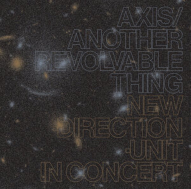 TAKAYANAGI, MASAYUKI NEW DIRECTION UNIT | AXIS/ANOTHER REVOLVABLE THING 1 | VINYL RECORD (LP)